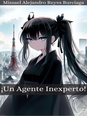 cover image of Un Agente Inexperto